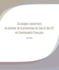Stratégies concertées du secteur de la prévention des IST/SIDA en Communauté française 2005