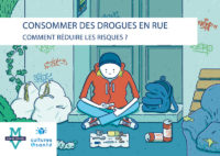 Consommer des drogues en rue. Comment réduire les risques ?